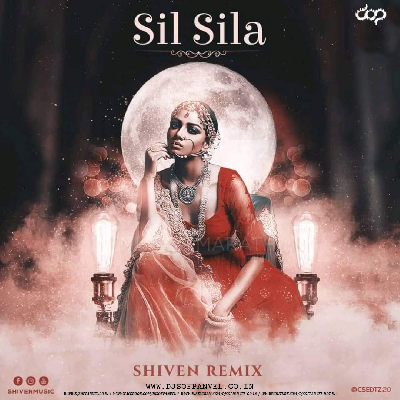 Sil Sila Shiven Remix